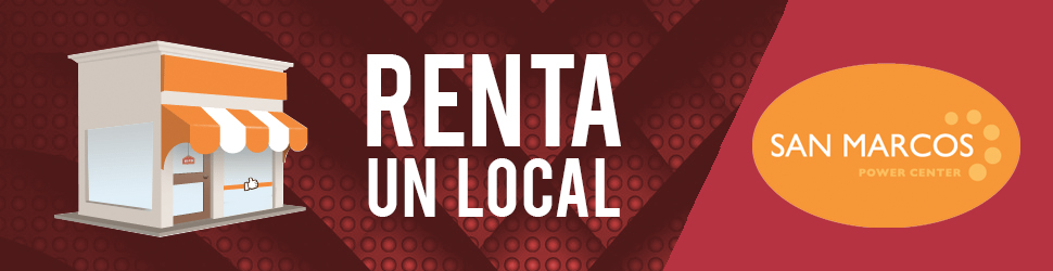 renta un local en san marcos power center